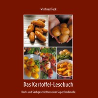Das Kartoffel-Lesebuch - Winfried Teck - E-Book