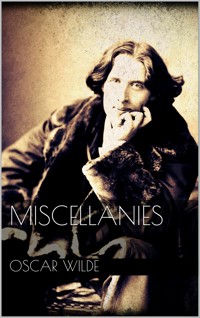 Miscellanies - Oscar Wilde - E-Book