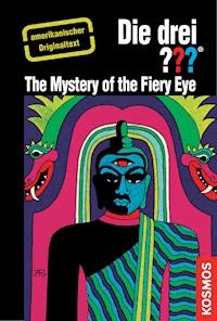 The Three Investigators and the Mystery of the Fiery Eye - Robert Arthur - E-Book