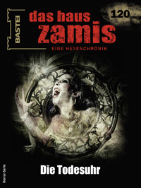 Das Haus Zamis 120 - Logan Dee - E-Book
