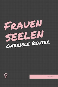 Frauenseelen - Gabriele Reuter - E-Book