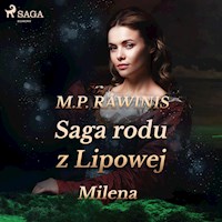 Saga rodu z Lipowej 34: Milena - Marian Piotr Rawinis - Hörbuch