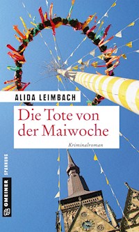 Die Tote von der Maiwoche - Alida Leimbach - E-Book