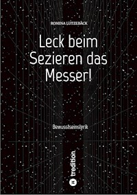 Leck beim Sezieren das Messer! - Romina Lutzebäck - E-Book