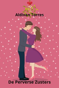 De Perverse Zusters - Aldivan Torres - E-Book