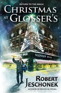 Christmas at Glosser’s - Robert Jeschonek - E-Book
