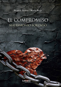 Matrimonio forzado - Mónica Ávalos - E-Book