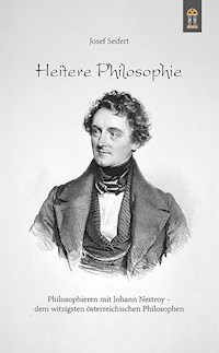 Heitere Philosophie - Josef Seifert - E-Book