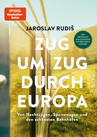 Zug um Zug durch Europa - Jaroslav Rudiš - E-Book