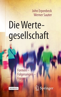 Die Wertegesellschaft - John Erpenbeck - E-Book