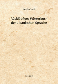 Rückläufiges Wörterbuch der albanischen Sprache - Marko Snoj - E-Book