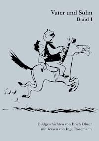 Vater und Sohn Band 1 - Inge Rosemann - E-Book