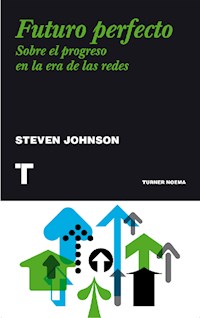 Futuro perfecto - Johnson Steven - E-Book