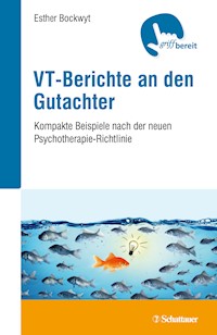 VT-Berichte an den Gutachter - Esther Bockwyt - E-Book