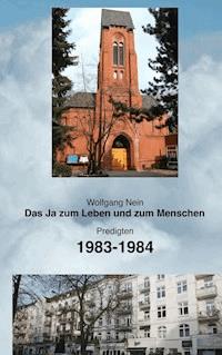 Das Ja zum Leben und zum Menschen, Band 12 - Wolfgang Nein - E-Book