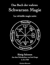 Das Buch der wahren schwarzen Magie - Iroé Grego - E-Book