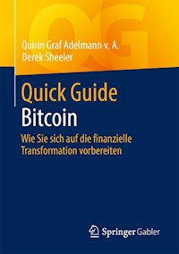 Quick Guide Bitcoin - Quirin Graf Adelmann v. A. - E-Book