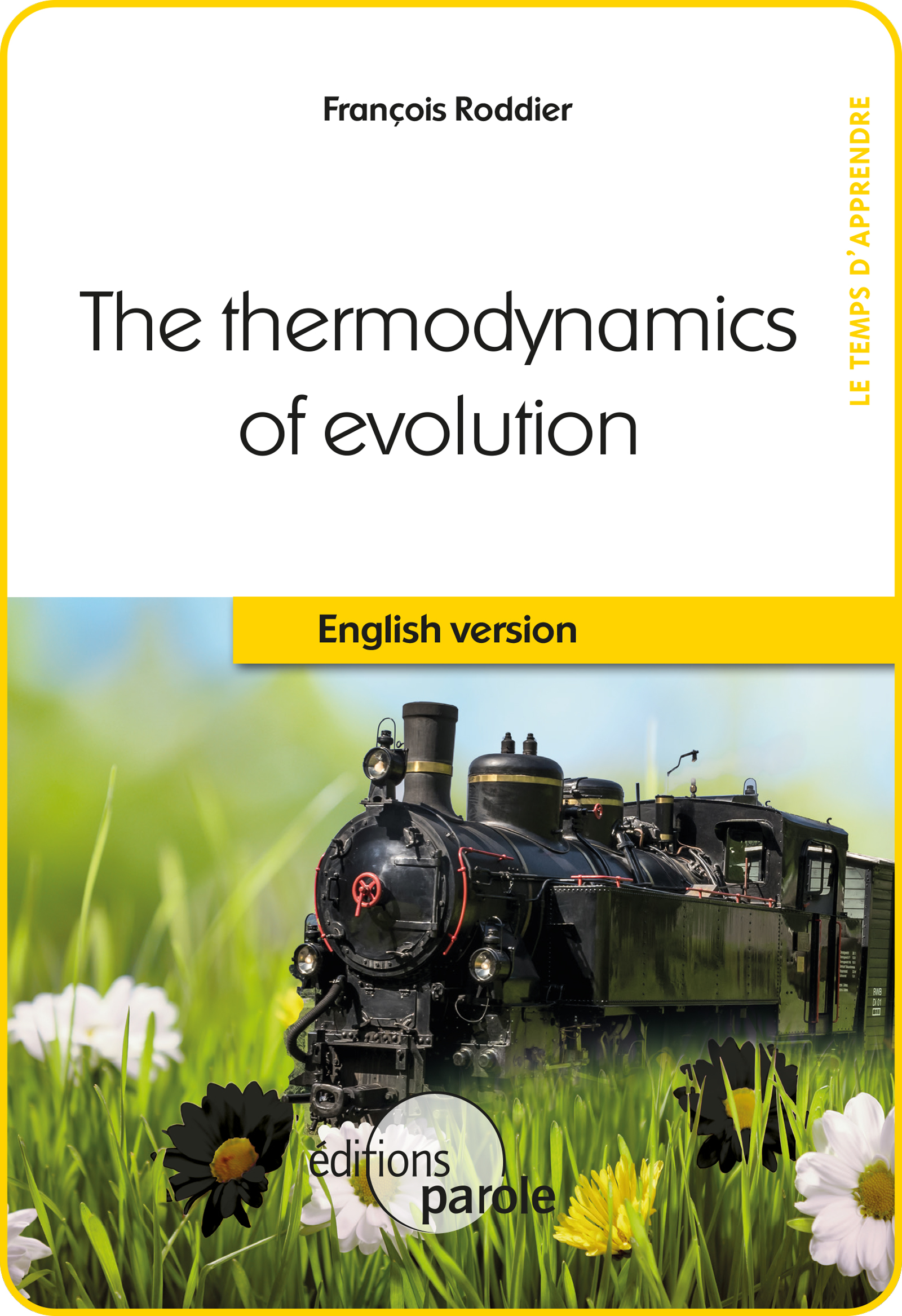 The Thermodynamics of evolution - François Roddier - E-Book