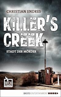 Killer's Creek - Christian Endres - E-Book