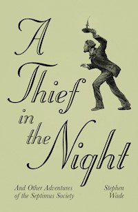 A Thief in the Night - Stephen Wade - E-Book