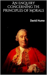 An Enquiry Concerning the Principles of Morals - David Hume - E-Book
