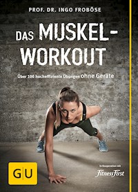 Das Muskel-Workout - Prof. Dr. Ingo Froböse - E-Book