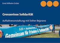 Grenzenlose Solidarität - Ernst Wilhelm Grüter - E-Book