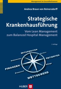 Strategische Krankenhausführung - Andrea Braun von Reinersdorff - E-Book