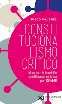 Constitucionalismo crítico - Diego Valadés - E-Book