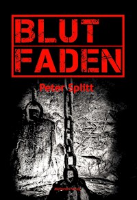 Blutfaden - Peter Splitt - E-Book