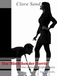 Das Hündchen der Herrin - Clara Sand - E-Book