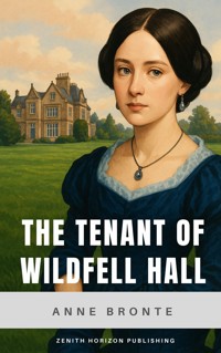 The Tenant of Wildfell Hall - Anne Bronte - E-Book
