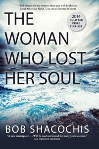 The Woman Who Lost Her Soul - Bob Shacochis - E-Book