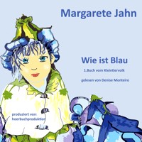 Wie ist Blau - Margarete Jahn - Hörbuch