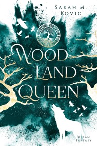 Woodland Queen - Sarah M. Kovic - E-Book