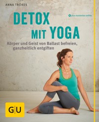 Detox mit Yoga - Anna Trökes - E-Book
