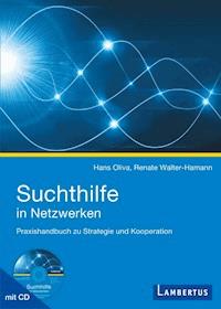 Suchthilfe in Netzwerken - Hans Oliva - E-Book