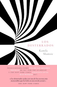 Los desterrados - Kamila Shamsie - E-Book