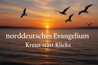 Norddeutsches Evangelium - Marcus PC Petersen - Clausen - E-Book