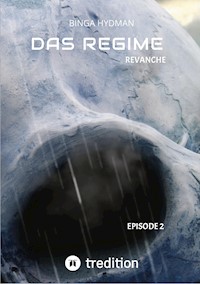 DAS REGIME 2 - Binga Hydman - E-Book