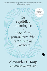 La república tecnológica - Alexander C. Karp - E-Book