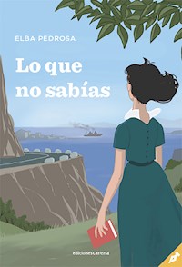 Lo que no sabías - Elba Pedrosa - E-Book