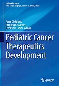 Pediatric Cancer Therapeutics Development - - E-Book