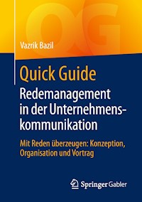 Quick Guide Redemanagement in der Unternehmenskommunikation - Vazrik Bazil - E-Book