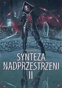 Synteza nadprzestrzeni II - Krzysztof Bonk - E-Book