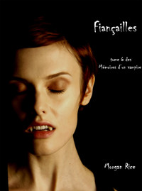 Fiançailles (Livre #6 Mémoires D'un Vampire) - Morgan Rice - E-Book