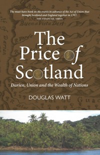 The Price of Scotland - Douglas Watt - E-Book