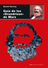 Guía de los "Grundrisse" de Marx - David Harvey - E-Book