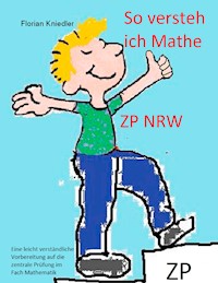 So versteh ich Mathe: ZP NRW - Florian Kniedler - E-Book