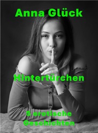 Hintertürchen - Anna Glück - E-Book